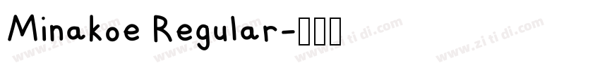 Minakoe Regular字体转换 Minakoe Regular字体转换